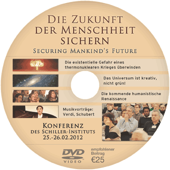 DVD der Konferenz des Schiller-Instituts, 25.-26. Februar 2012